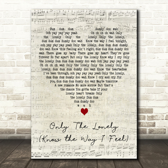 Roy Orbison Only the Lonely (Know the Way I Feel) Script Heart Wall Art Song Lyric Print
