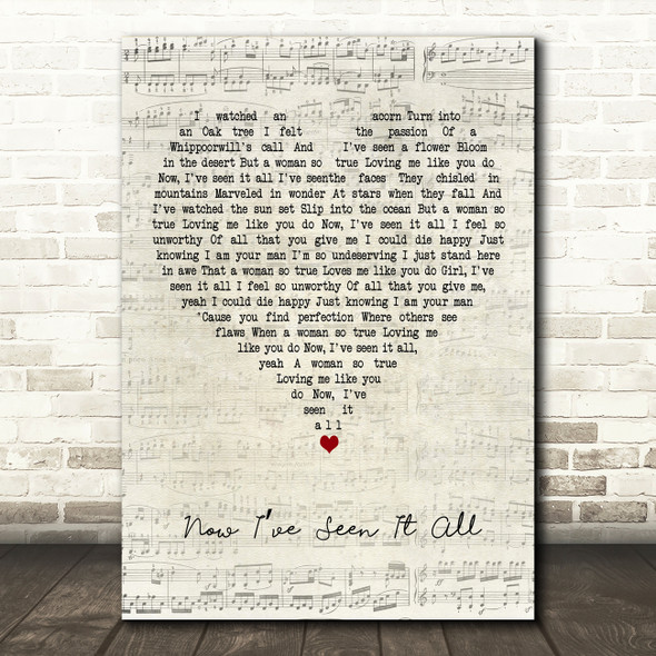 Travis Tritt Now Ive Seen It All Script Heart Decorative Wall Art Gift Song Lyric Print