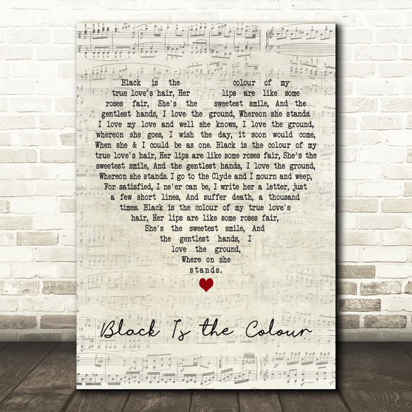 Christy Moore Black Is the Colour Script Heart Decorative Wall Art Gift Song Lyric Print