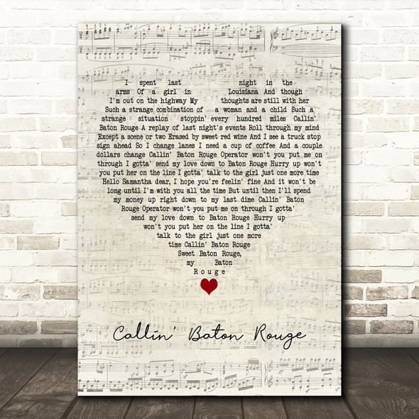 Garth Brooks Callin' Baton Rouge Script Heart Decorative Wall Art Gift Song Lyric Print