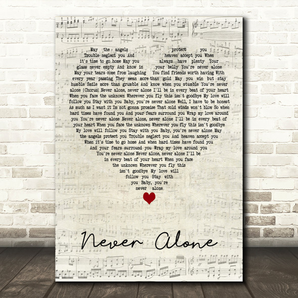 Lady A Never Alone Script Heart Decorative Wall Art Gift Song Lyric Print