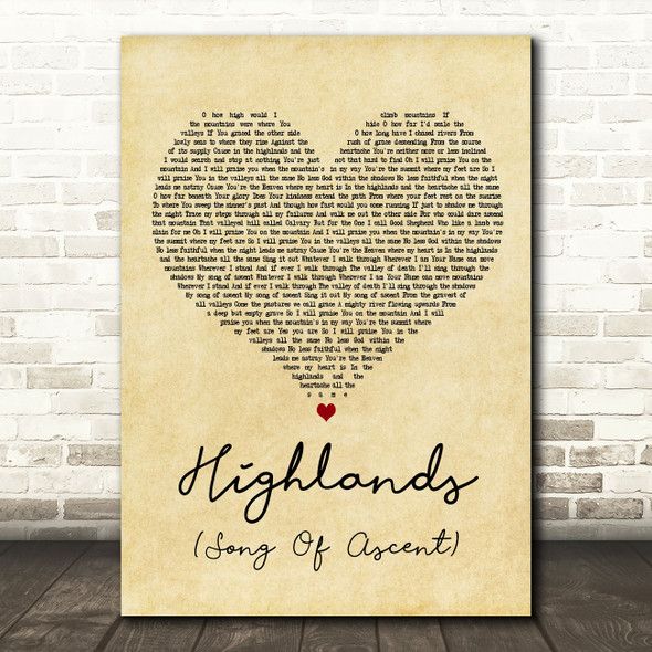 Hillsong United Highlands (Song Of Ascent) Vintage Heart Decorative Gift Song Lyric Print
