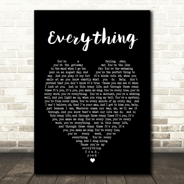 Everything Michael Buble Black Heart Song Lyric Quote Print