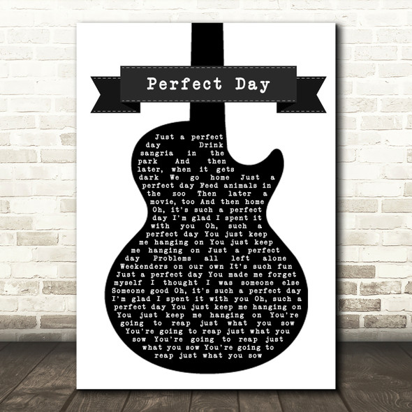 Lou Reed Perfect Day Black & White Guitar Decorative Wall Art Gift Song Lyric Print
