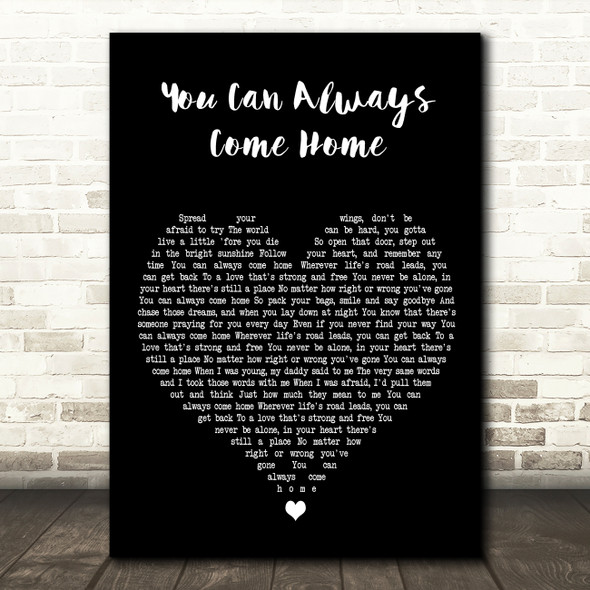 Alan Jackson You Can Always Come Home Black Heart Decorative Wall Art Gift Song Lyric Print
