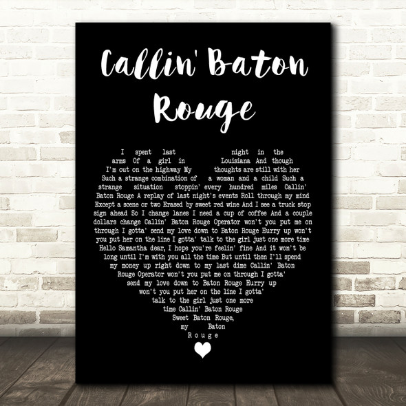 Garth Brooks Callin' Baton Rouge Black Heart Decorative Wall Art Gift Song Lyric Print