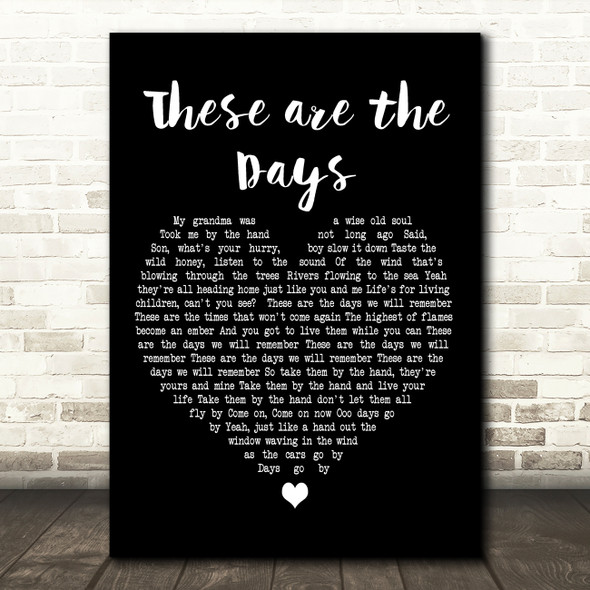 Keith Urban These Are The Days Black Heart Decorative Wall Art Gift Song Lyric Print