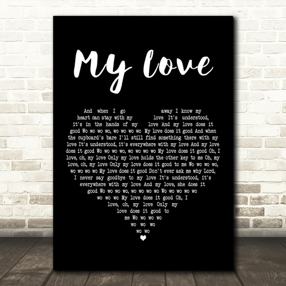 Paul McCartney & Wings My Love Black Heart Decorative Wall Art Gift Song Lyric Print