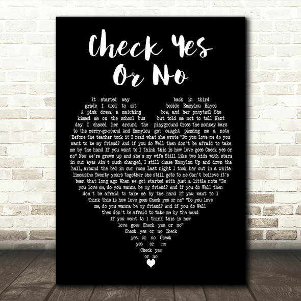 George Strait Check Yes Or No Black Heart Decorative Wall Art Gift Song Lyric Print