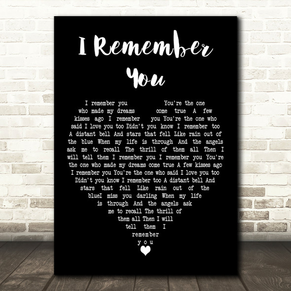 George Michael I Remember You Black Heart Decorative Wall Art Gift Song Lyric Print