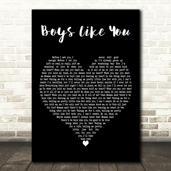 Anna Clendening Boys Like You Black Heart Decorative Wall Art Gift Song Lyric Print