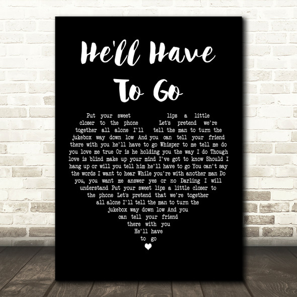 Jim Reeves He'll Have To Go Black Heart Decorative Wall Art Gift Song Lyric Print