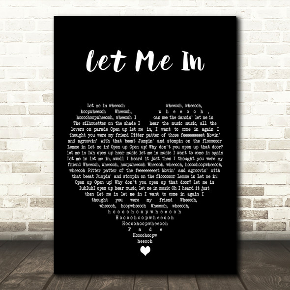 The Sensations Let Me In Black Heart Decorative Wall Art Gift Song Lyric Print