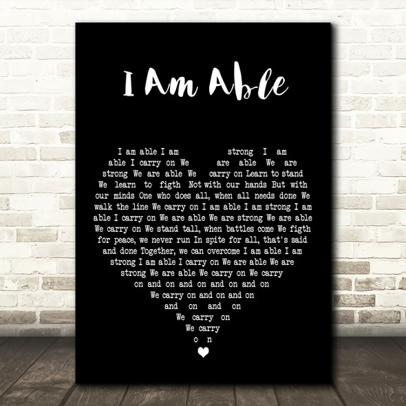 Emi Sunshine I Am Able Black Heart Decorative Wall Art Gift Song Lyric Print