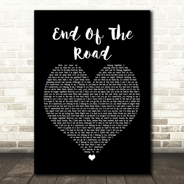 Boyz II Men End Of The Road Black Heart Song Lyric Quote Print