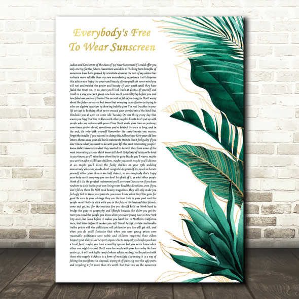 Baz Luhrmann Everybody's Free To Wear Sunscreen Gold Green Botanical Leaves Side Script Song Lyric Print