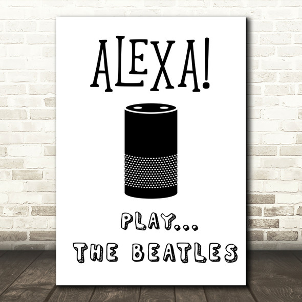 Alexa Play Any Song Or Artist Personalised Music Song Lyric Wall Art Print