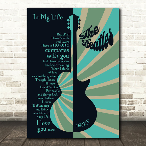 The Beatles In My Life Hippie Guitar Music Song Lyric Wall Art Print