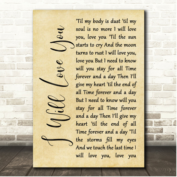 Fisher I Will Love You Rustic Script Song Lyric Print