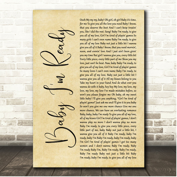 Levert Baby Im Ready Rustic Script Song Lyric Print