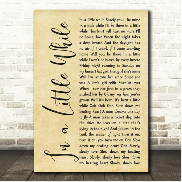 U2 In a Little While Rustic Script Song Lyric Print