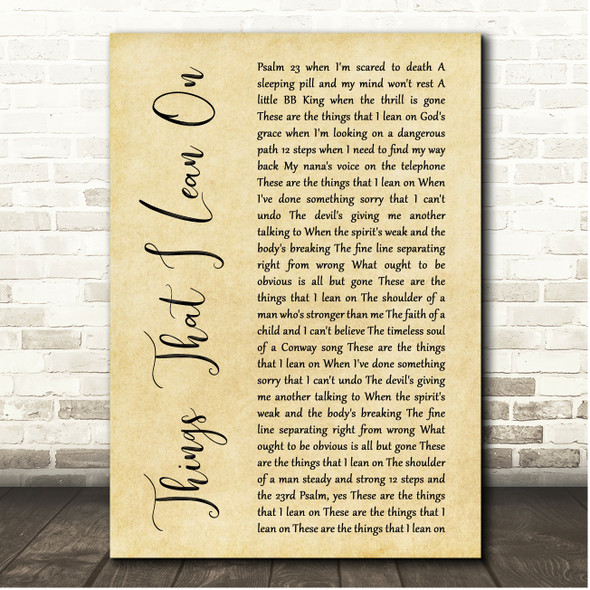 Wynonna & The Big Noise Things That I Lean On Rustic Script Song Lyric Print