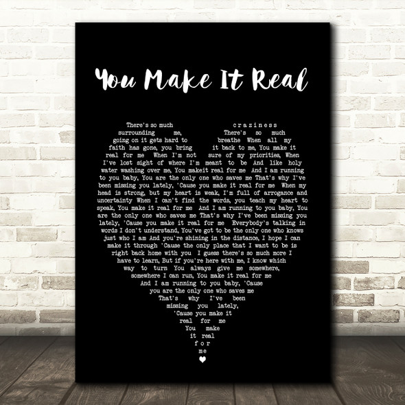 You Make It Real James Morrison Black Heart Song Lyric Quote Print