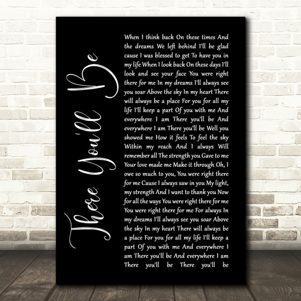 Faith Hill There You'll Be Black Script Song Lyric Quote Print
