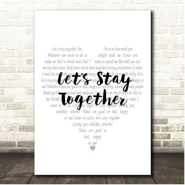 Al Green Lets Stay Together Simple Heart Pale Grey Song Lyric Print