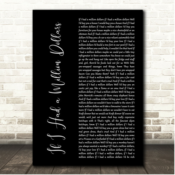 Barenaked Ladies If I Had a Million Dollars Black Script Song Lyric Print