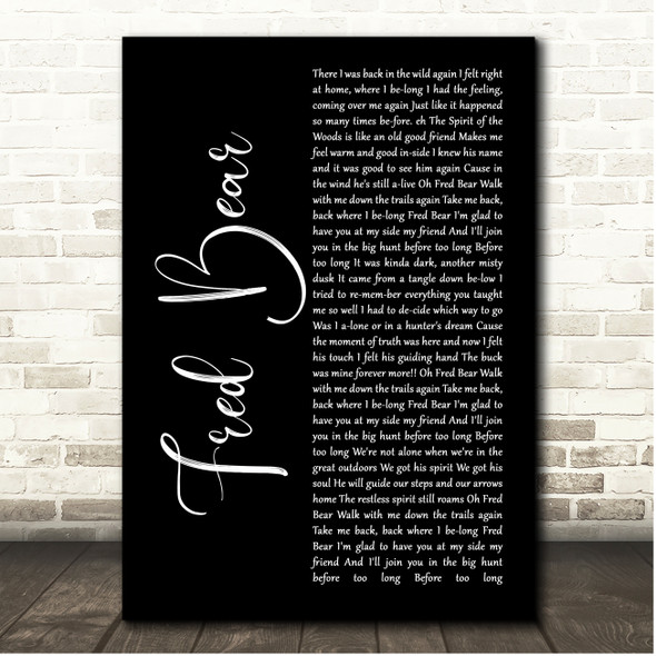 Ted Nugent Fred Bear Black Script Song Lyric Print