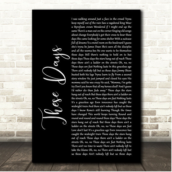 Bon Jovi These Days Black Script Song Lyric Print