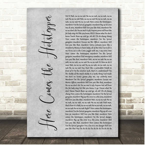 Ini Kamoze Here Comes the Hotstepper Grey Rustic Script Song Lyric Print
