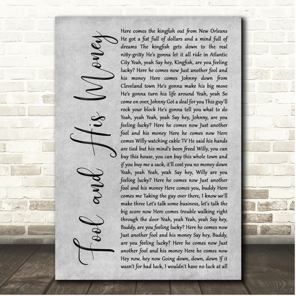 John Cafferty & The Beaver Brown Band Fool and His Money Grey Rustic Script Song Lyric Print