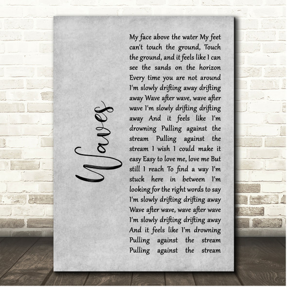 Mr. Probz Waves Grey Rustic Script Song Lyric Print