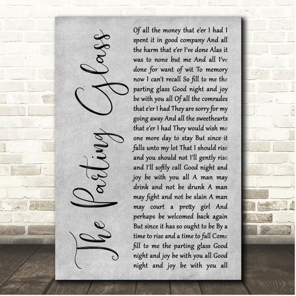 The Parting Glass Grey Rustic Script Song Lyric Print