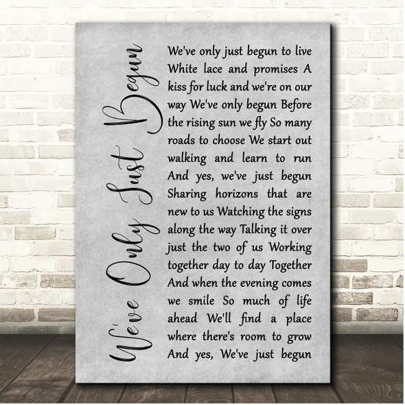 The Carpenters We've Only Just Begun Grey Rustic Script Song Lyric Print