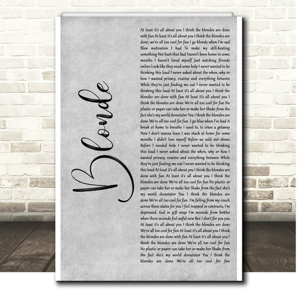 Waterparks Blonde Grey Rustic Script Song Lyric Print