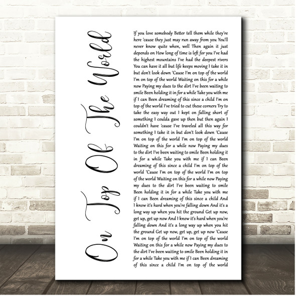 Imagine Dragons On Top Of The World White Script Song Lyric Print