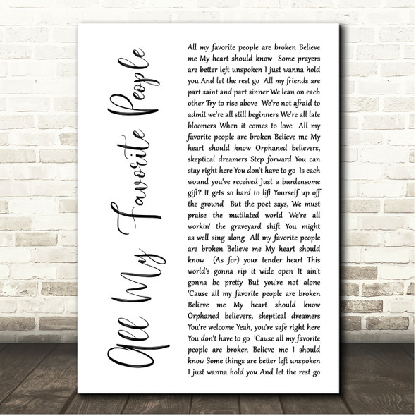 Over the Rhine All My Favorite People White Script Song Lyric Print