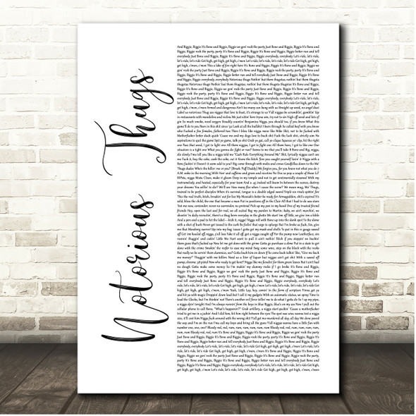 The Notorious B.I.G. Notorious Thugs White Script Song Lyric Print