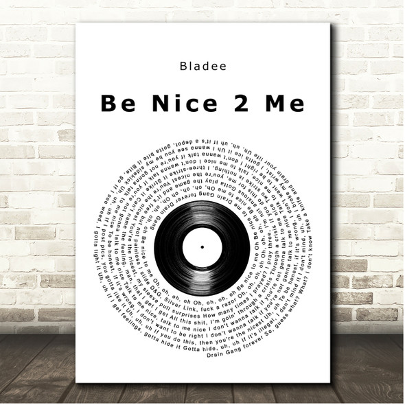 Bladee Be Nice 2 Me Vinyl Record Song Lyric Print