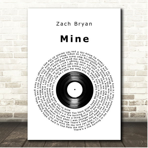 Zach Bryan Mine Vinyl Record Song Lyric Print