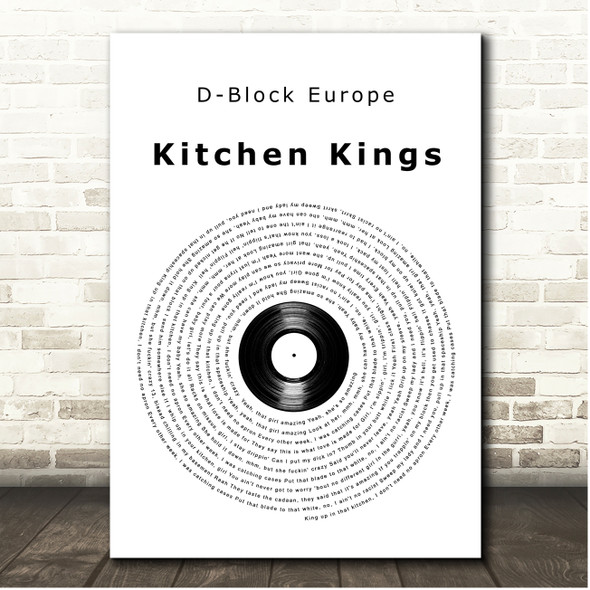 D-Block Europe Kitchen Kings Vinyl Record Song Lyric Print