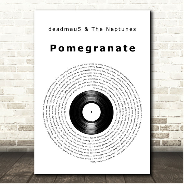 deadmau5 & The Neptunes pomegranate Vinyl Record Song Lyric Print