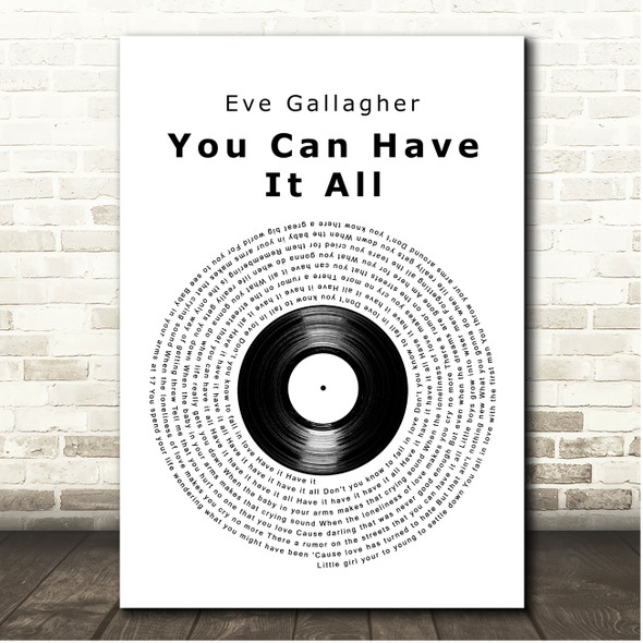 Eve Gallagher You Can Have It All Vinyl Record Song Lyric Print