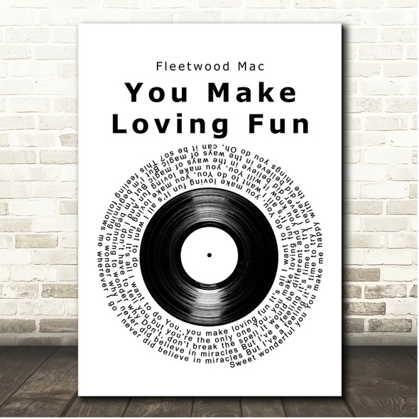 Fleetwood Mac You Make Loving Fun Vinyl Record Song Lyric Print