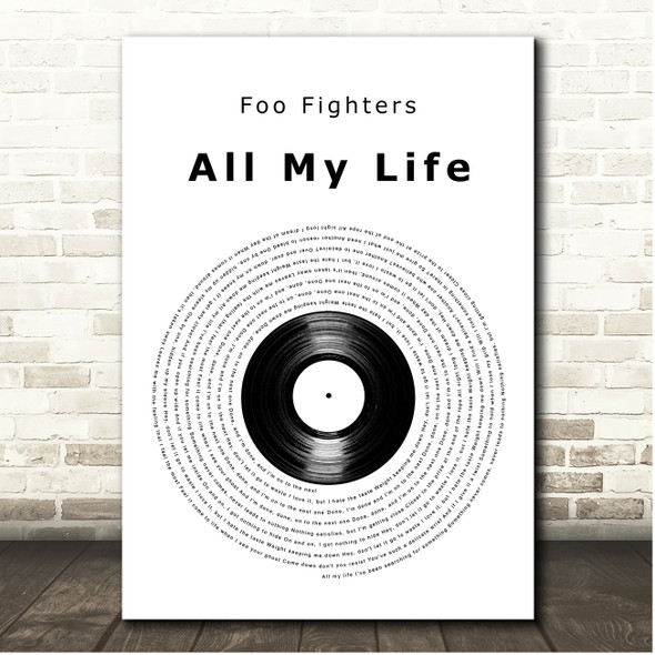 Foo Fighters All My Life Vinyl Record Song Lyric Print