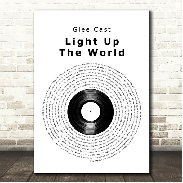 Glee Cast Light Up The World Vinyl Record Song Lyric Print
