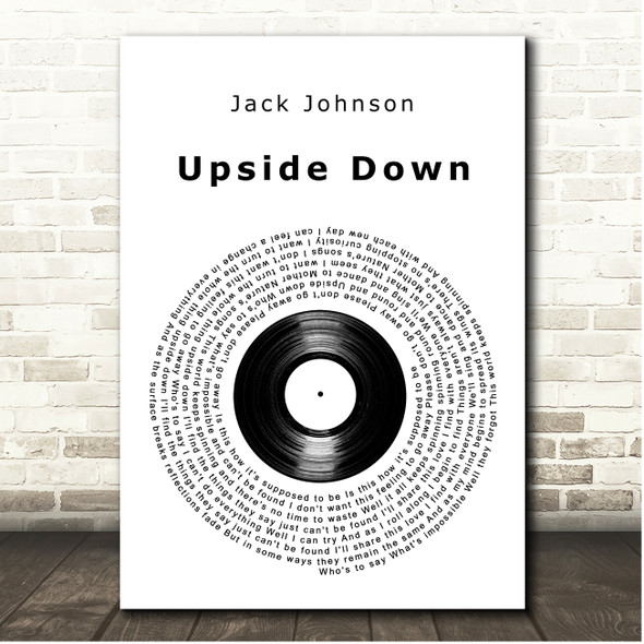 Jack Johnson Upside Down Vinyl Record Song Lyric Print
